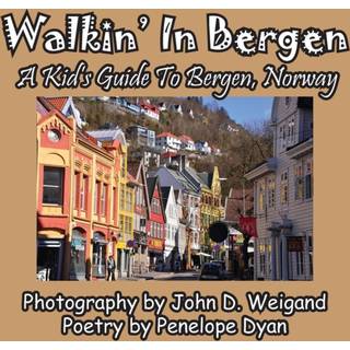 Walkin' In Bergen, A Kid's Guide to Bergen, Norway