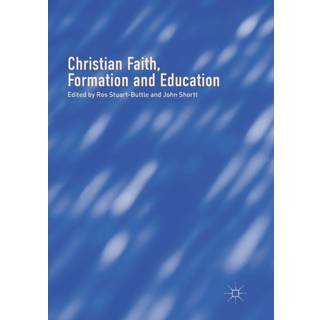 Christian Faith, Formation and Education