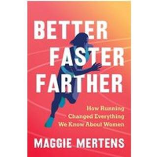 Better Faster Farther