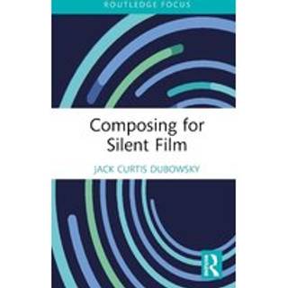 Composing for Silent Film