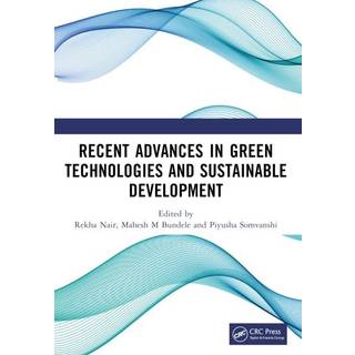 Recent Advances in Green Technologies and Sustainable Development
