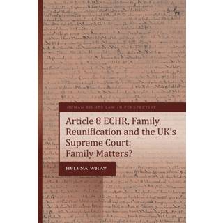 Article 8 ECHR, Family Reunification and the UK’s Supreme Court