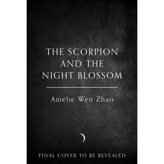 The Scorpion and the Night Blossom