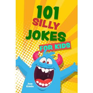 101 Silly Jokes for Kids