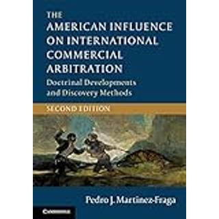 The American Influence on International Commercial Arbitration