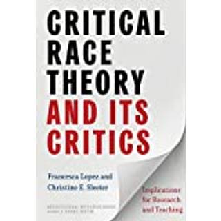 Critical Race Theory and Its Critics