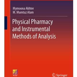 Physical Pharmacy and Instrumental Methods of Analysis