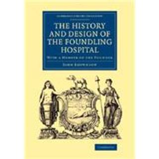 The History and Design of the Foundling Hospital