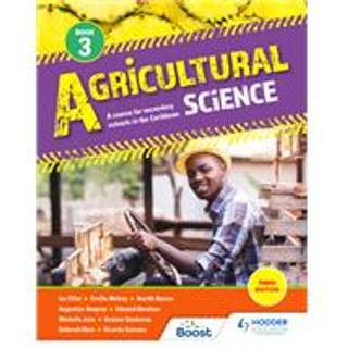 Agricultural Science Book 3: A course for secondary schools in the Caribbean Third Edition
