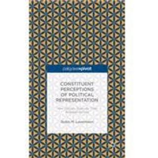 Constituent Perceptions of Political Representation: How Citizens Evaluate Their Representatives