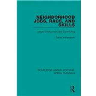 Neighborhood Jobs, Race, and Skills