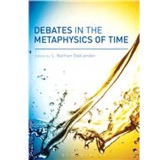 Debates in the Metaphysics of Time
