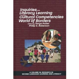 Inquiries Into Literacy Learning and Cultural Competencies in a World of Borders