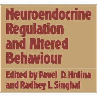 Neuroendocrine Regulation and Altered Behaviour