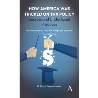 How America was Tricked on Tax Policy