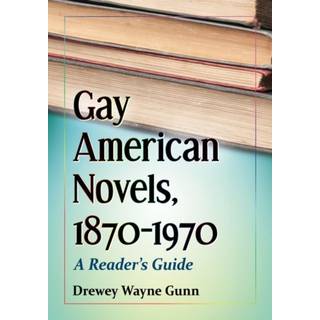 Gay American Novels, 1870-1970
