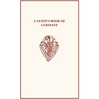 Caxton's Book of Curtesye