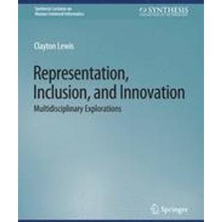 Representation, Inclusion, and Innovation