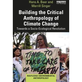 Building the Critical Anthropology of Climate Change