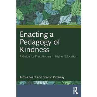 Enacting a Pedagogy of Kindness