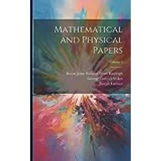 Mathematical and Physical Papers; Volume 4