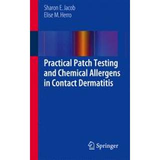 Practical Patch Testing and Chemical Allergens in Contact Dermatitis