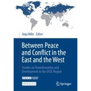Between Peace and Conflict in the East and the West
