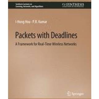 Packets with Deadlines