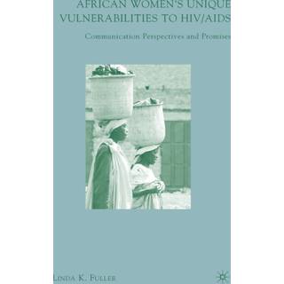 African Women's Unique Vulnerabilities to HIV/AIDS