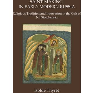 Saint-Making in Early Modern Russia