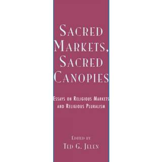 Sacred Markets, Sacred Canopies