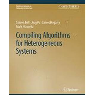 Compiling Algorithms for Heterogeneous Systems