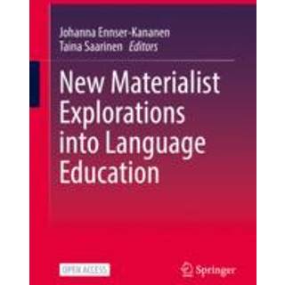New Materialist Explorations into Language Education