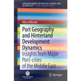 Port Geography and Hinterland Development Dynamics