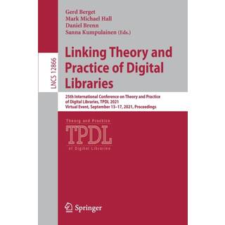 Linking Theory and Practice of Digital Libraries