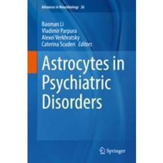 Astrocytes in Psychiatric Disorders