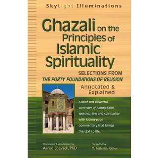Ghazali on the Principles of Islamic Sprituality