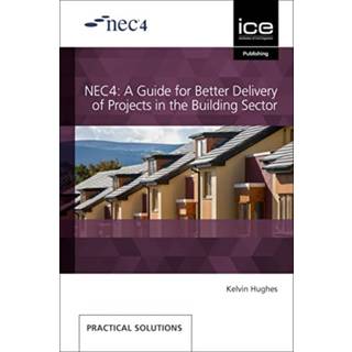 NEC4: A Guide for Better Delivery of Projects in the Building Sector