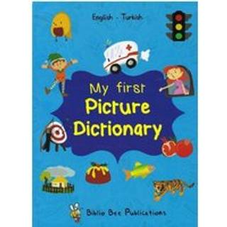 My First Picture Dictionary: English-Turkish