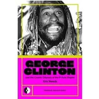 George Clinton & the Cosmic Odyssey of the P-Funk Empire