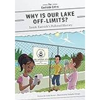 Why Is Our Lake Off-Limits?