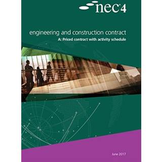 NEC4: Engineering and Construction Contract Option A priced contract with activity schedule