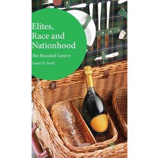 Elites, Race and Nationhood