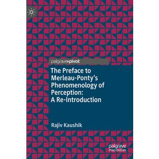 The Preface to Merleau-Ponty's Phenomenology of Perception: A Re-Introduction