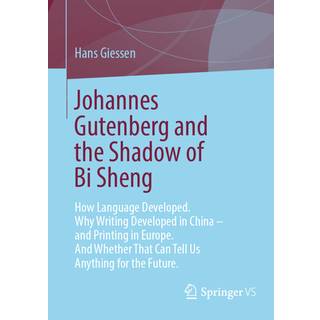 Johannes Gutenberg and the Shadow of Bi Sheng