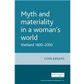 Myth and Materiality in a Woman’s World