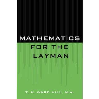Mathematics for the Layman