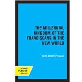 The Millennial Kingdom of the Franciscans in the New World