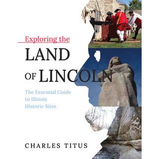 Exploring the Land of Lincoln
