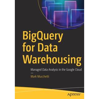 BigQuery for Data Warehousing